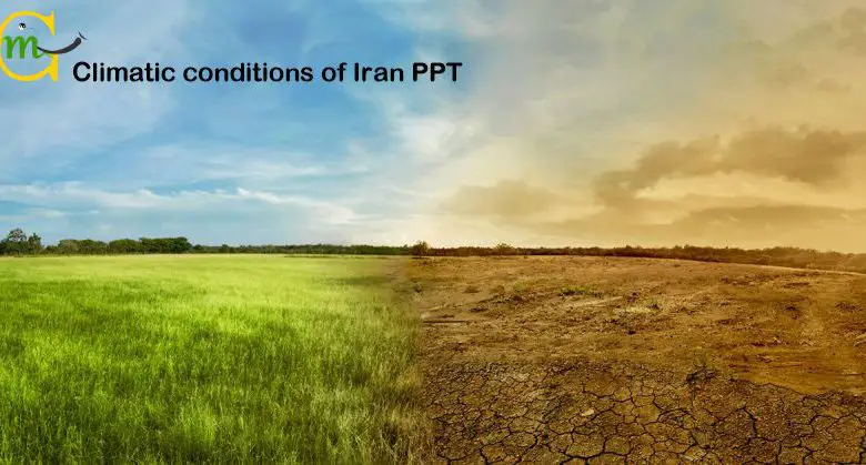 دانلود پاورپوینت شرایط اقلیمی ایران